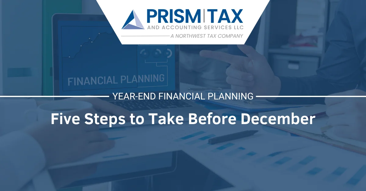 Year-End Financial Planning: Five Steps to Take Before December